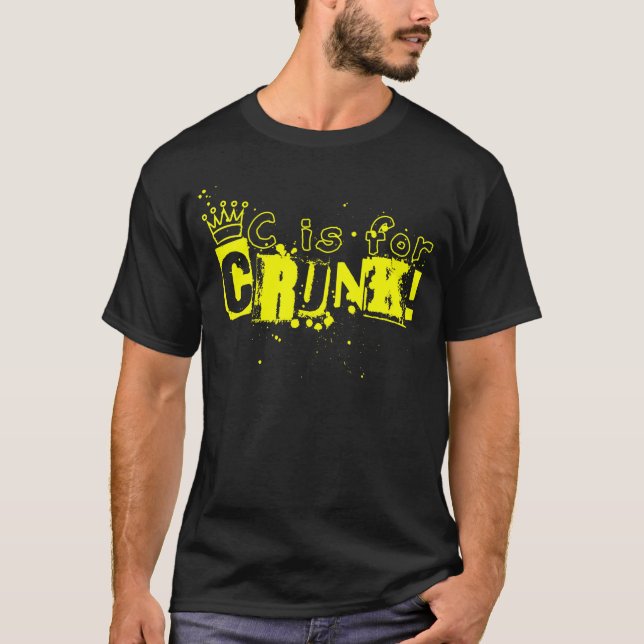C är för CRUNK! Tee (Framsida)
