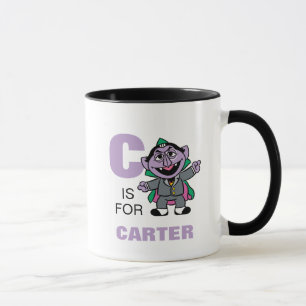 C är för Greve von Count Lägg till ditt namn Mugg