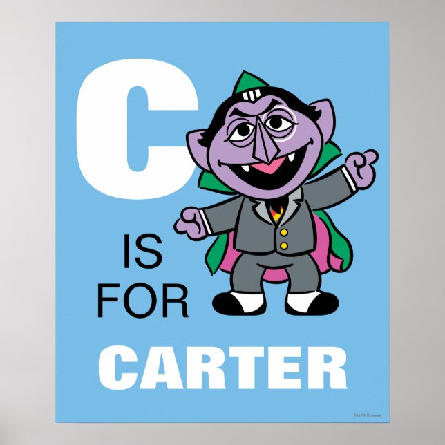 C är för Greve von Count | Lägg till ditt namn Poster (Framsidan)