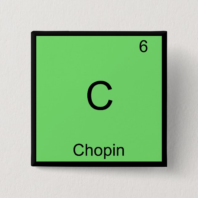 C - Chopin Rolig Kemiskt Elemente Symbol T-Shirt Knapp (Framsida)