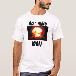 c de - nuke, IRAN Tee Shirt