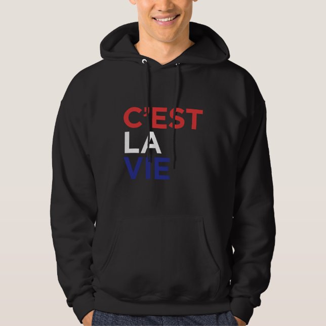C Est La Vie Fransk Hoodie (Framsida)