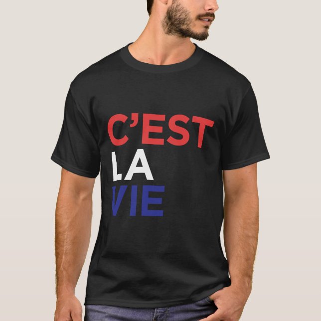 C Est La Vie Fransk T Shirt (Framsida)