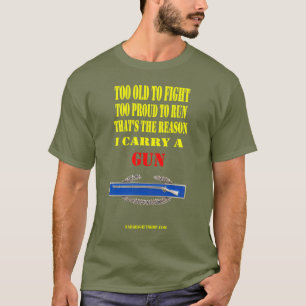 C.I.B., FÖR GAMMAL ATT KÄMPA, FÖR STOLT MOT SPRING T SHIRT