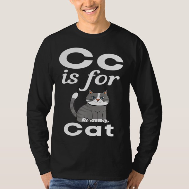 C Is For Cat Pre School Kindergarten Eacher Studen T Shirt (Framsida)