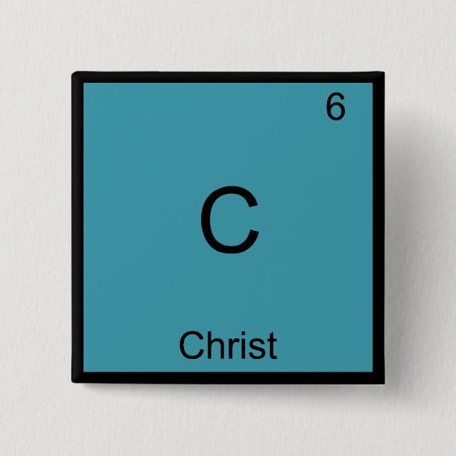 C - Kristus Jesus Kemiskt Element Symbol T-Shirt Knapp (Framsida)