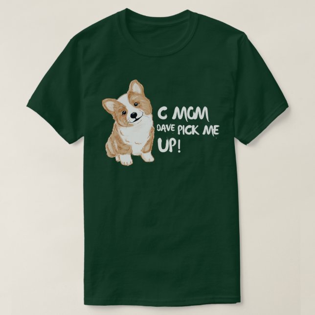 C Mamma Dave Plocka Me up T Shirt (Design framsida)