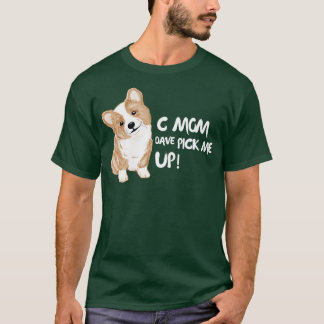 C Mamma Dave Plocka Me up T Shirt