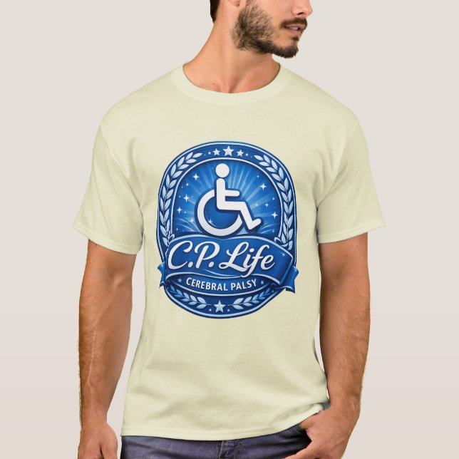 C.P. Life - Cerebral Palsy Design Version 1 T Shirt (Framsida)