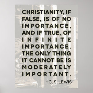 C. S. Lewis Quote Poster - "Christianity..."