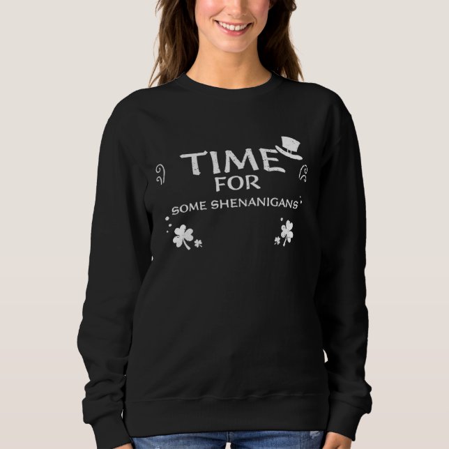 C Time For Some Shenanigans  St Patrick s Day T Shirt (Framsida)
