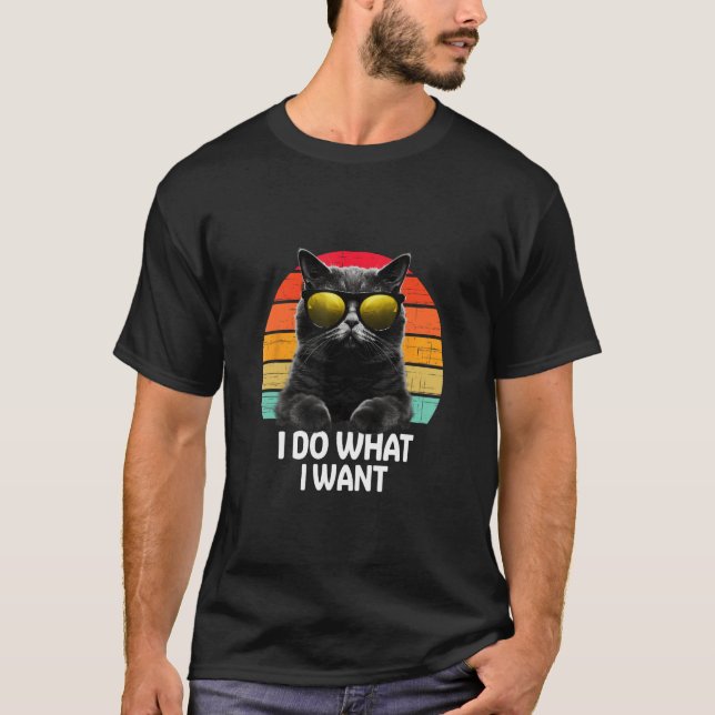 Ca I Do What I Want Cat  Accessoires T Shirt (Framsida)
