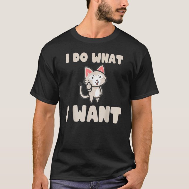Ca jag gör vad jag vill ha Ca Cat 1 T Shirt (Framsida)