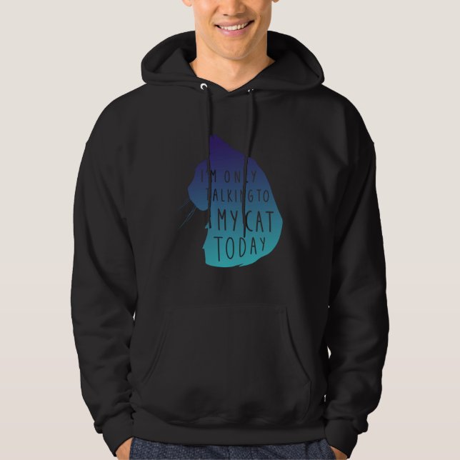 Ca Only Talking To My Cat  Cool Cat Hoodie (Framsida)