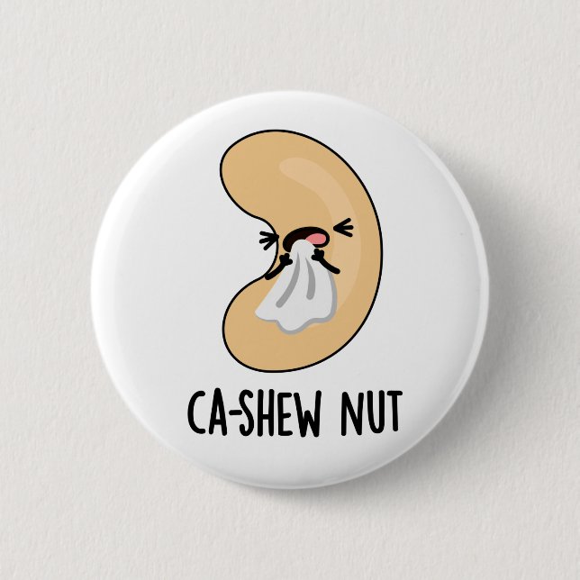 Ca-shew Funny Snying Cashew Nöt Pun Knapp (Framsida)