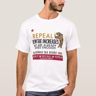 Ca-skattrevolt - för skattförhöjningar för tee shirt