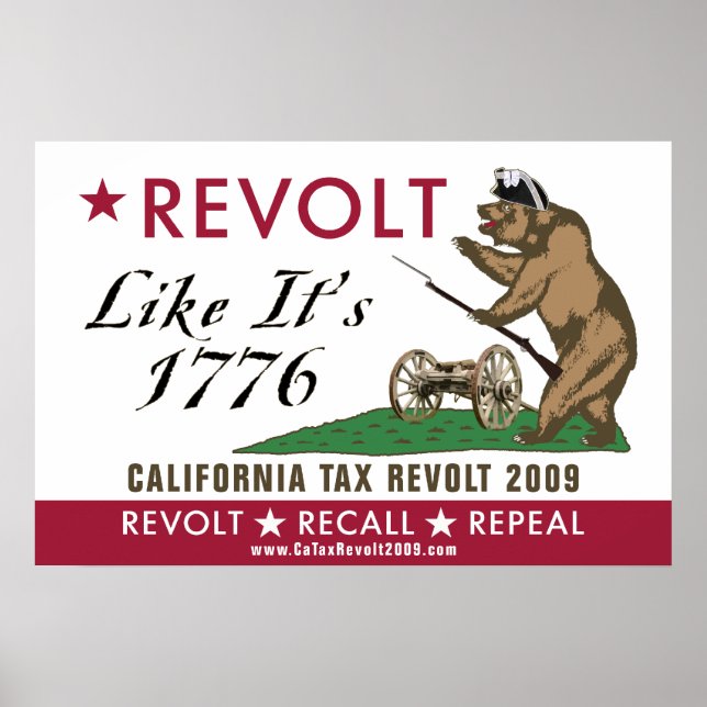 CA Tax Revolt 2009 - Revolt like it's 1776 Poster (Framsidan)