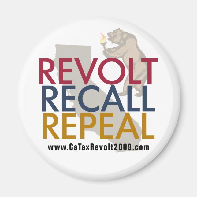 CA Tax Revolt 2009 - Revolt Recall Repeal Magnet (Framsidan)