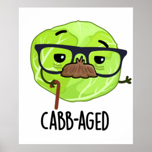 Cabb-åldras Funny Old Veggie Cabbage Pun Poster