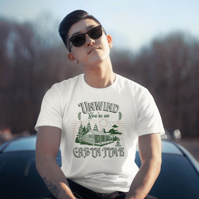 Cabin Time Unwind Cabin Life Cabin Resa T Shirt (Skapare uppladdad)