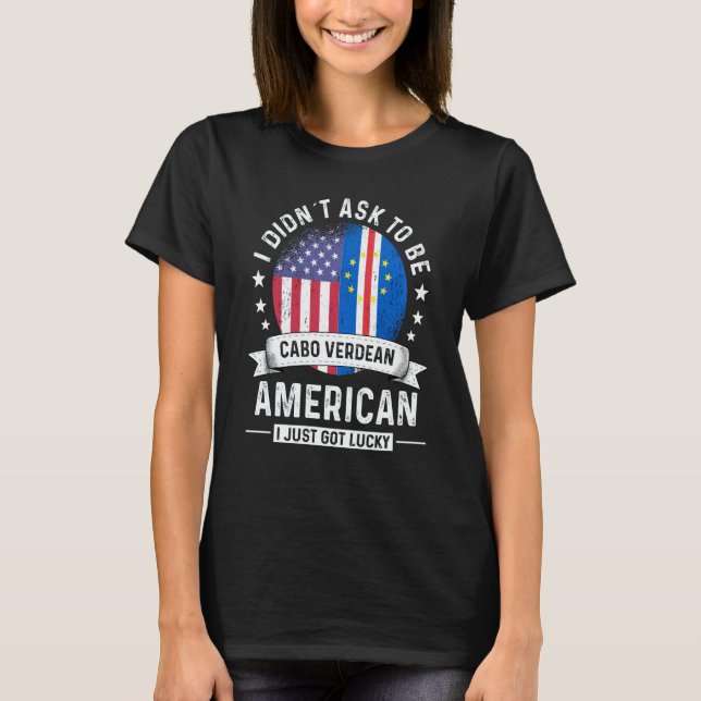 Cabo Verdean American Patriot Grown  Humor Flag T Shirt (Framsida)