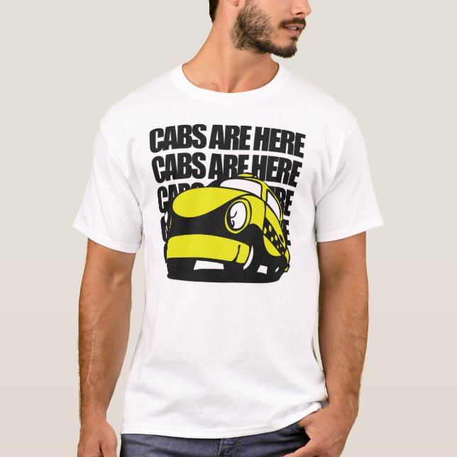 Cabs är här t-shirt (Framsida)