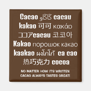 CACAO smakar alltid Underbart choklad flerspråkigt Magnet