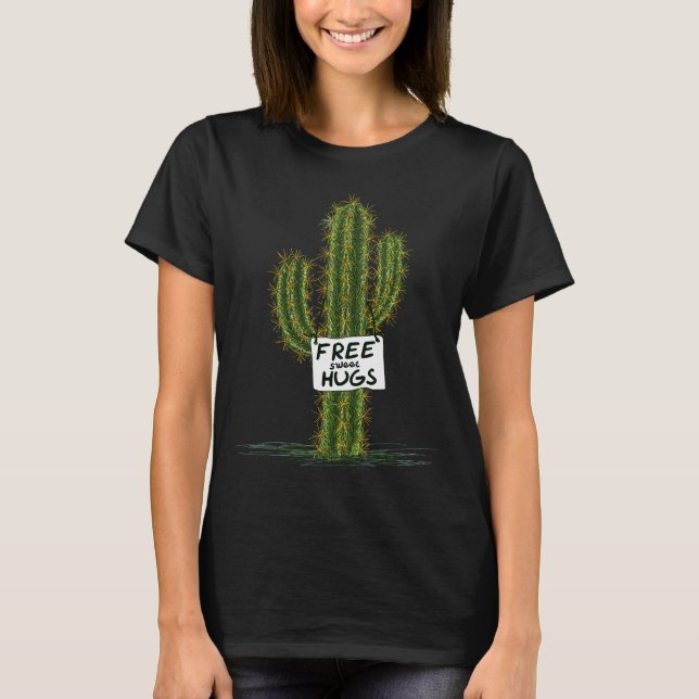 Cactus Cacti Funny Art Humor Sweet Hugs  T Shirt (Framsida)