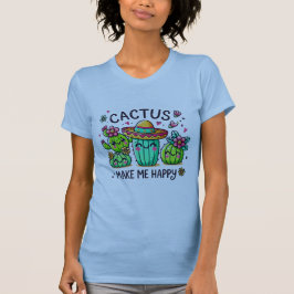 Cactus gör mig Lycklig T-shirt
