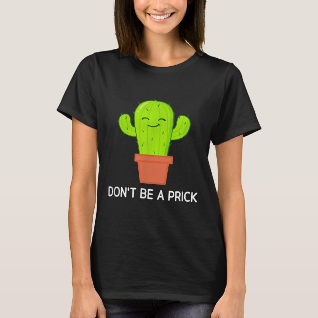 Cactus inte a, funny, skämt, Sarkastic T Shirt (Framsida)