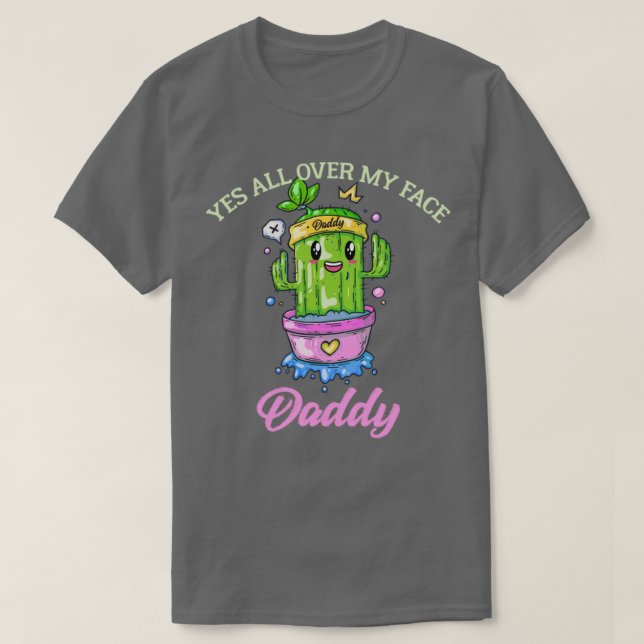 Cactus Ja, över min Ansikte pappa T Shirt (Design framsida)