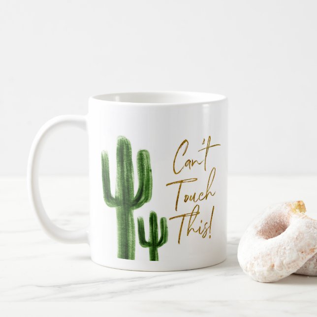 Cactus kan inte röra den här kaffet Mugg (Med munk)