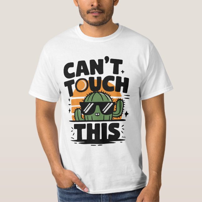 Cactus - Kan Inte Röra Den här T-shirt (Framsida)