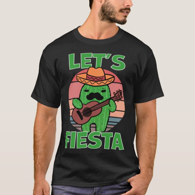 Cactus Let s Fiesta Guitar Sombrero Mustache T Shirt (Framsida)