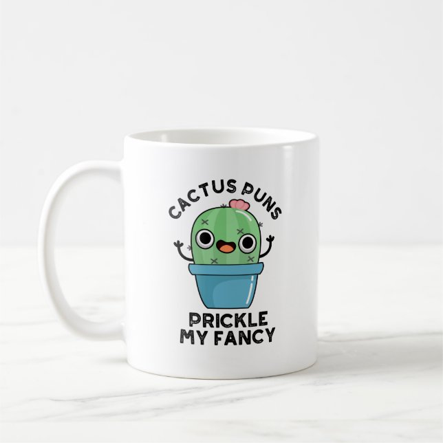 Cactus Puns Prickle My Finare Funny Plants Pun Kaffemugg (Vänster)