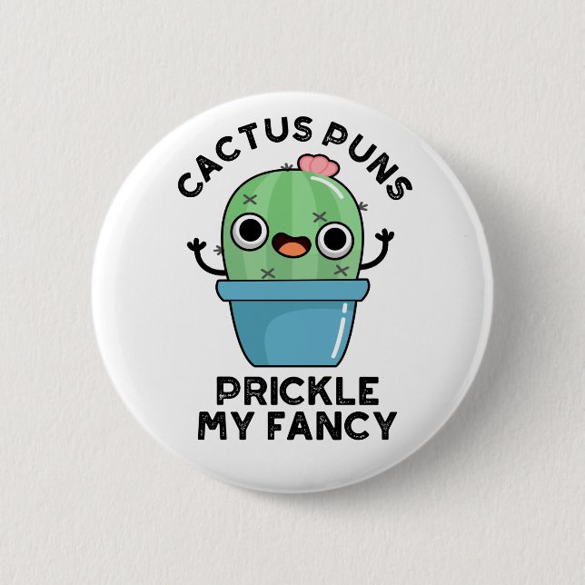 Cactus Puns Prickle My Finare Funny Plants Pun Knapp (Framsida)