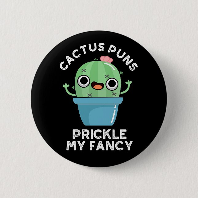 Cactus Puns Prickle My Finare Plant Pun Mörk BG Knapp (Framsida)