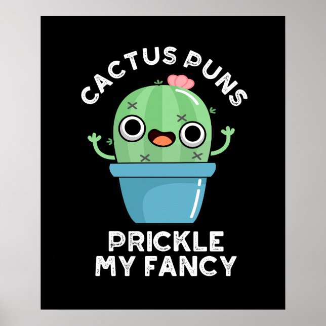 Cactus Puns Prickle My Finare Plant Pun Mörk BG Poster (Framsidan)