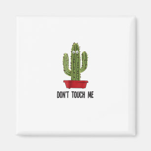 Cactus Rör mig inte vid Ögon T-Shirt Magnet