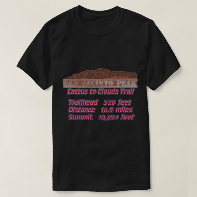 Cactus to Clouds Trail - San Jacinto Peak   T Shirt (Design framsida)