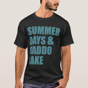 Caddo Sjö Texas Louisiana, sommardagar T Shirt