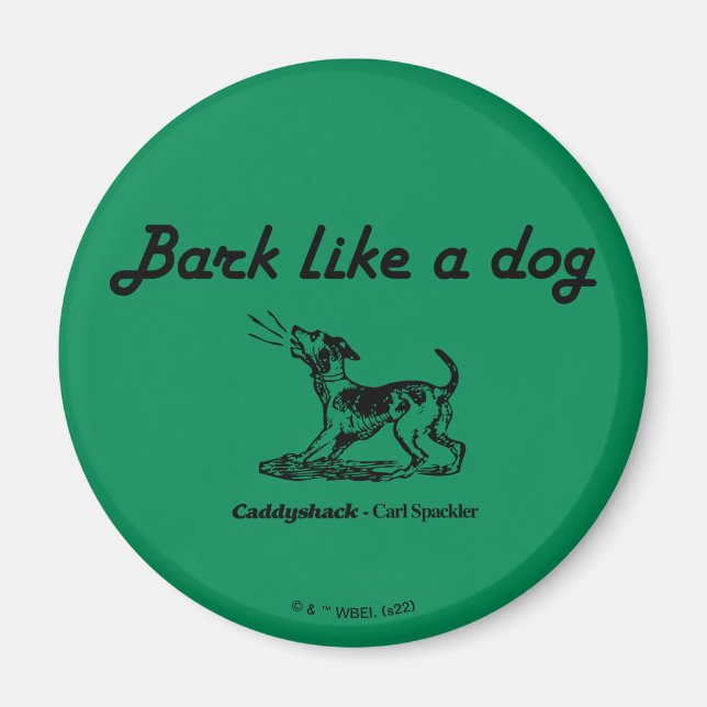 Caddyshack | Bark som en Hund! Magnet (Framsidan)