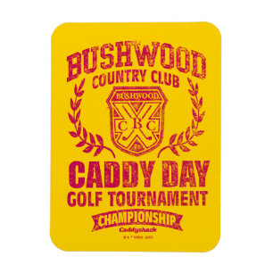 Caddyshack Bushwood Land Klubb Caddy Day Golf Magnet