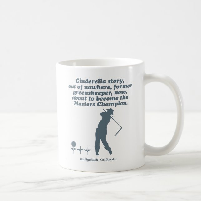Caddyshack | Cindrella Story Kaffemugg (Höger)