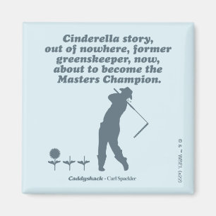 Caddyshack Cindrella Story Magnet