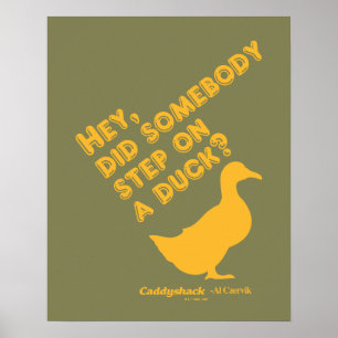 Caddyshack Hej, steg någon på Anka? Poster