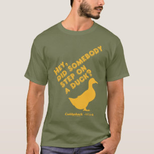 Caddyshack Hej, steg någon på Anka? T Shirt
