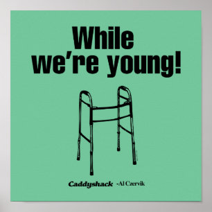 Caddyshack Medan vi är unga! Poster