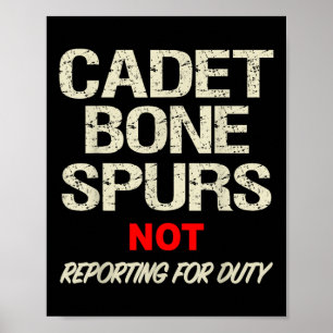 Cadet Bone Spurs Shirt Funny militär antitrump Poster