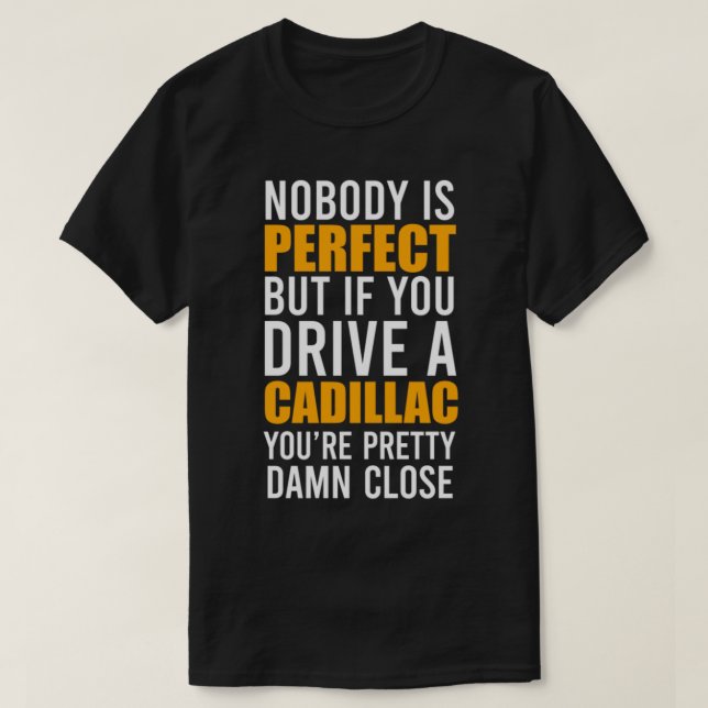 Cadillac Cadillac Owners T Shirt (Design framsida)